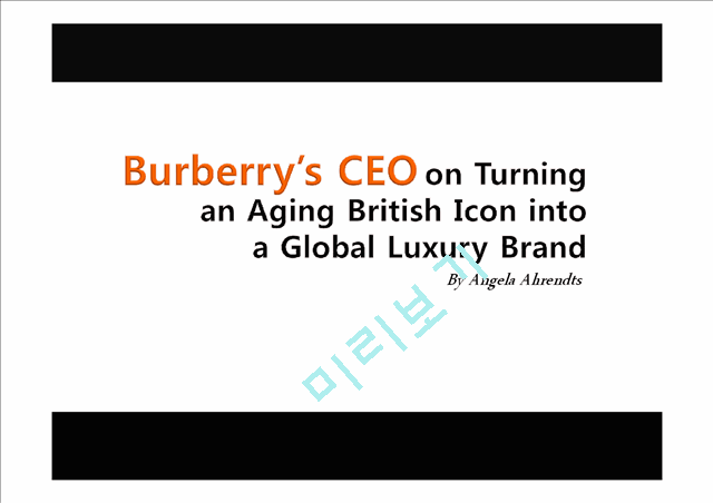 Burberrys CEO on Turning an Aging British Icon into a Global Luxury Brand   (1 )